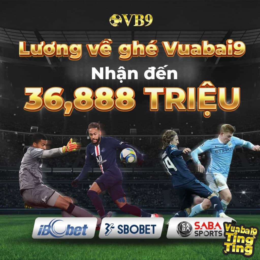 VB9 TRI ÂN KHÁCH HÀNG THỨ 1 TRIỆU